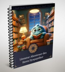 Literatur-Abenteuer des Herrn Dyspeptiker.