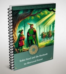 Robin Hood und die Hochzeit im Sherwood Forest.