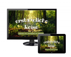 Die erstaunliche Reise der Pflanzen.