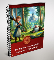 Der tapfere Hans und die verzauberte Prinzessin.
